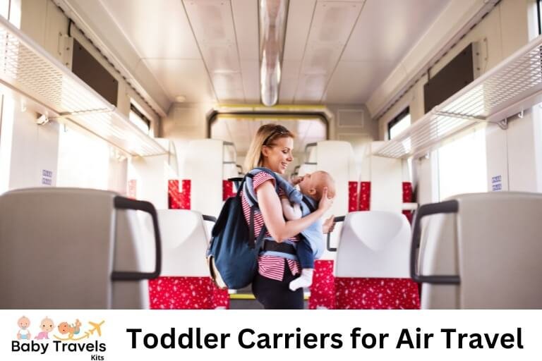 The Best Toddler Carriers for Air Travel: Comfortable and Convenient Options