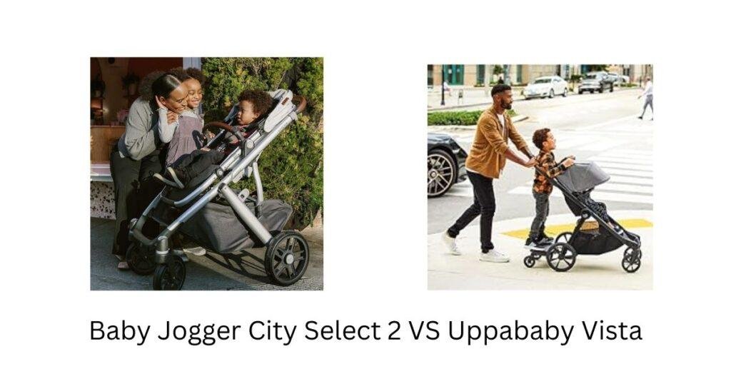 Baby Jogger City Select 2 VS Uppababy Vista