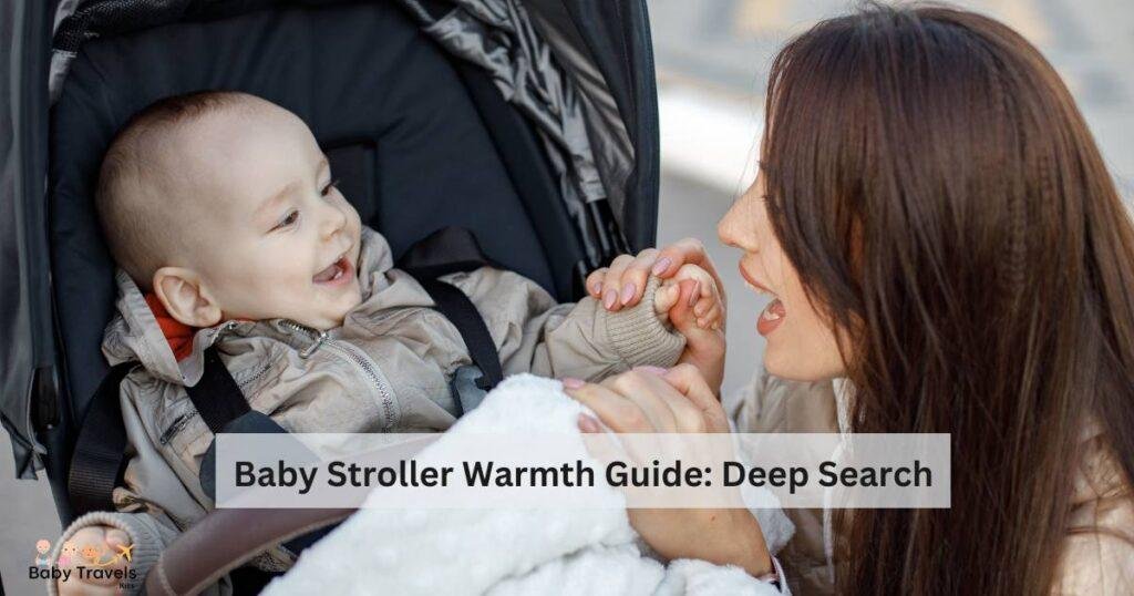 Baby Stroller Warmth Guide