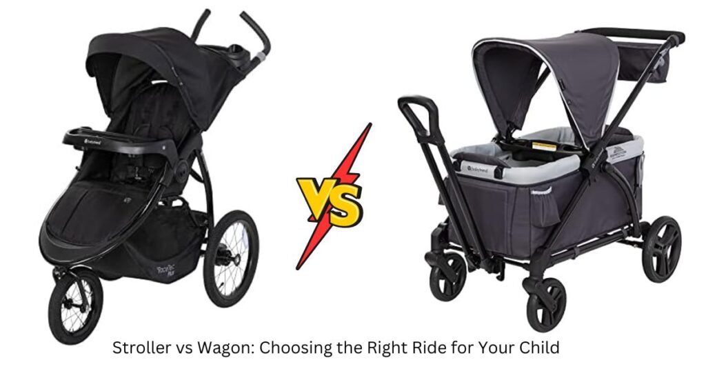Stroller vs Wagon